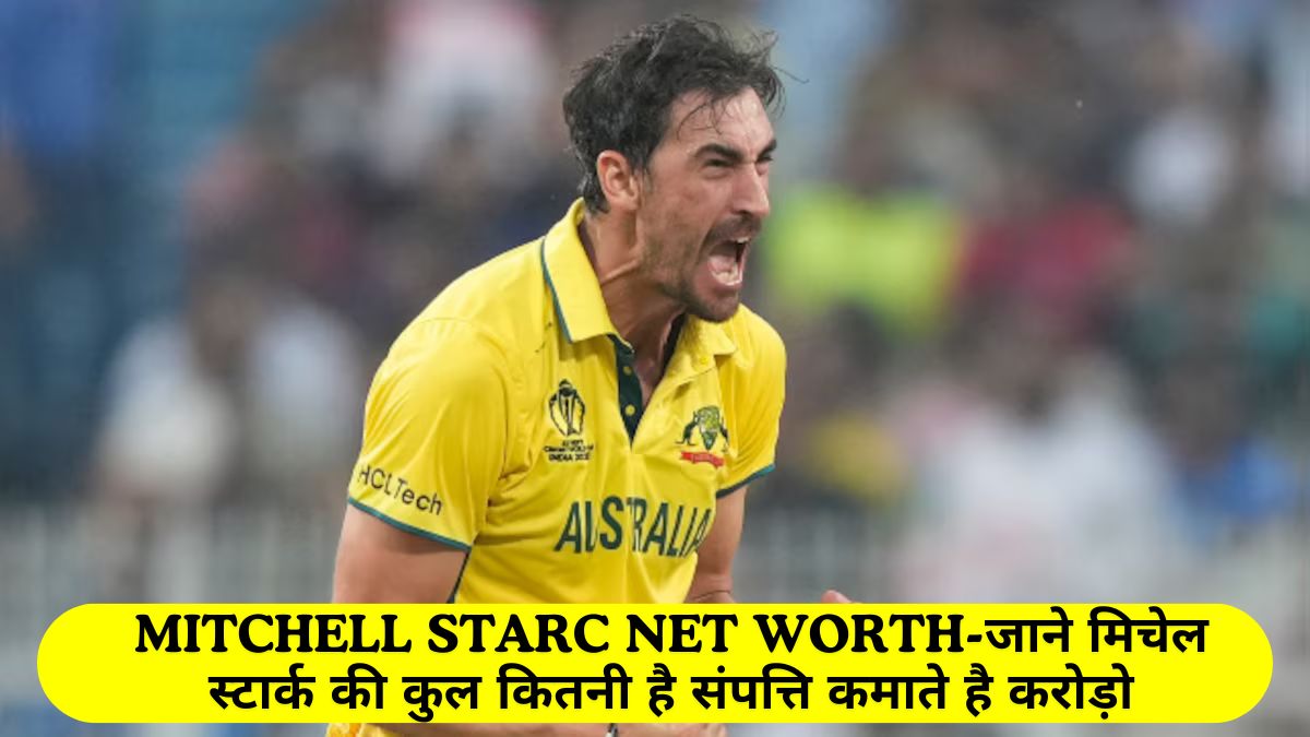 Mitchell Starc Net Worth