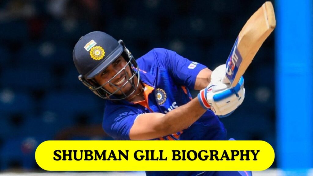 Shubman Gill Biography