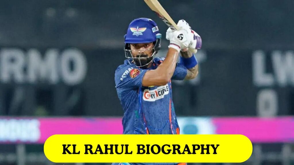 KL Rahul Biography