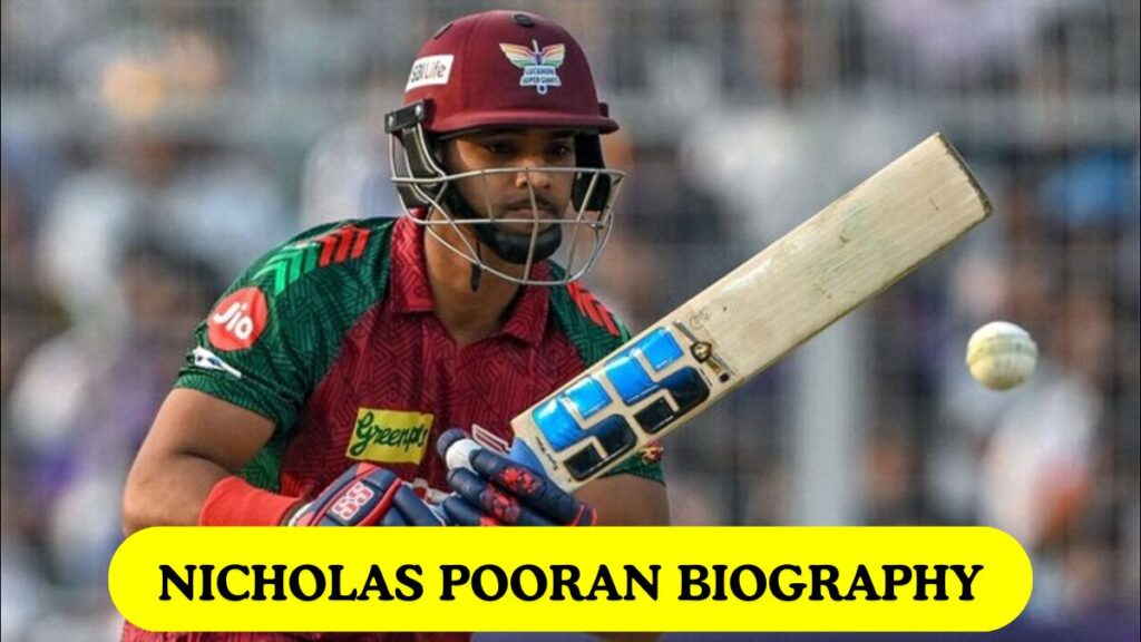 Nicholas Pooran Biography